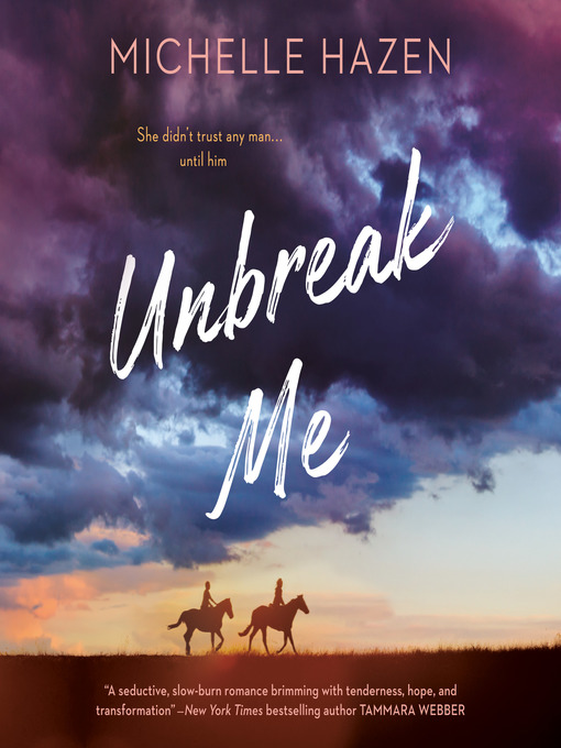 Title details for Unbreak Me by Michelle Hazen - Available